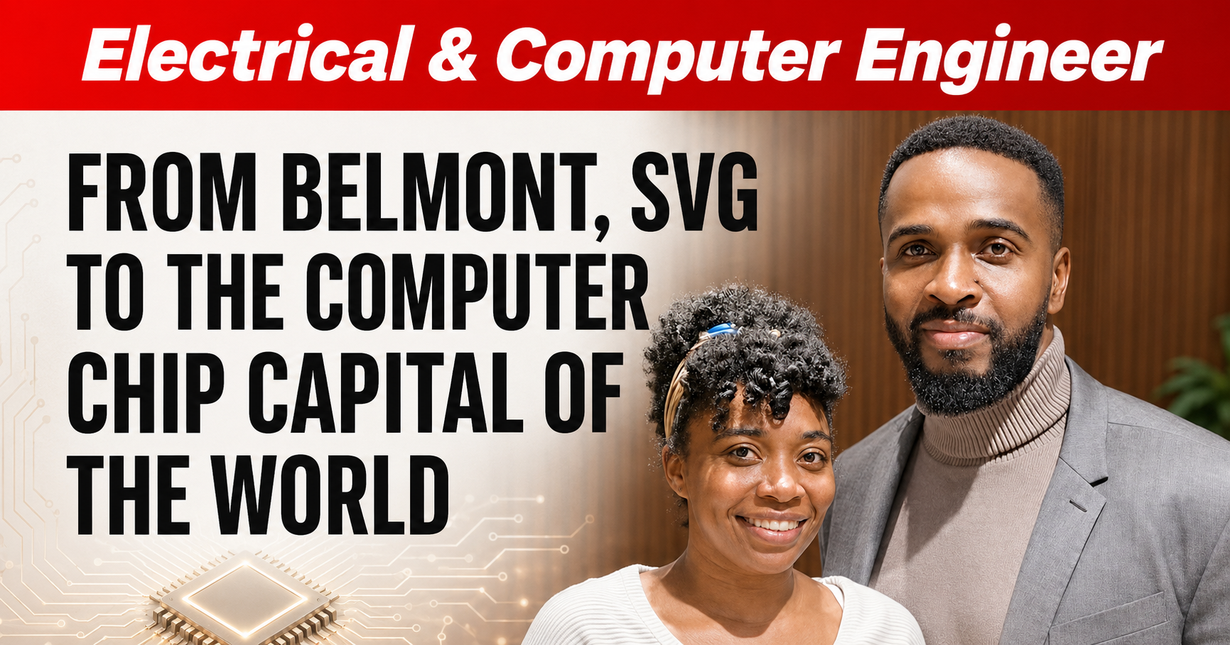 From Belmont to the World’s Chip Capital: The Only Vincentian Inside TSMC