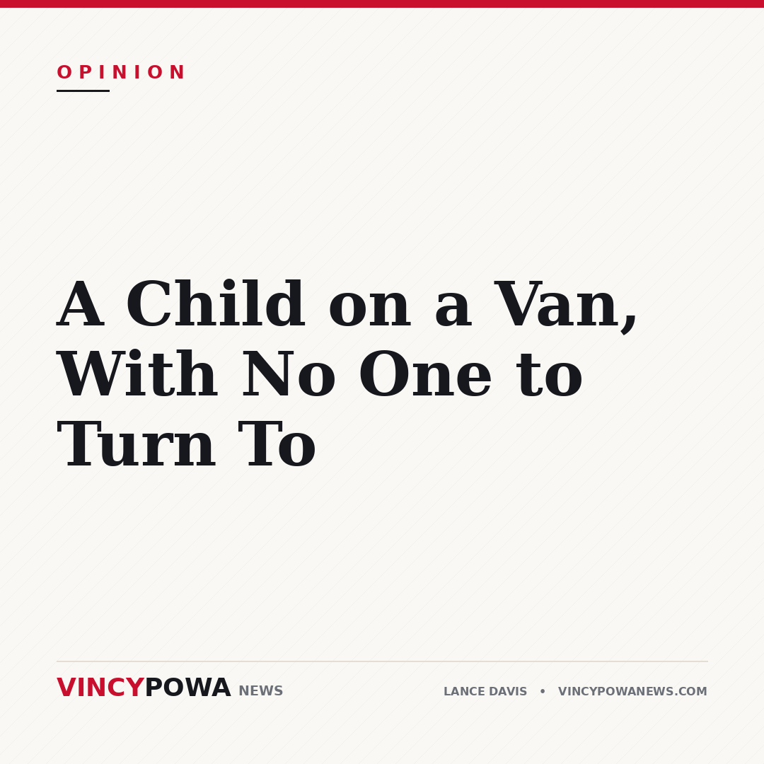 A Child on a Van, With No One to Turn To