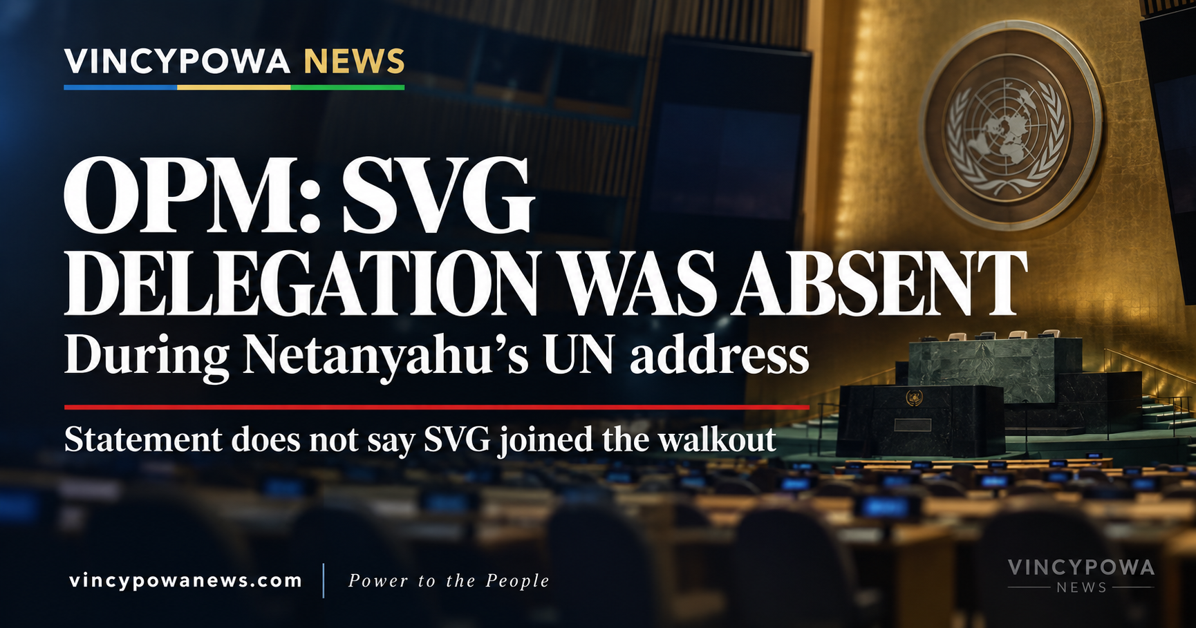 OPM Says SVG Delegation Was Absent During Netanyahu Address, Leaves Walkout Position Unanswered