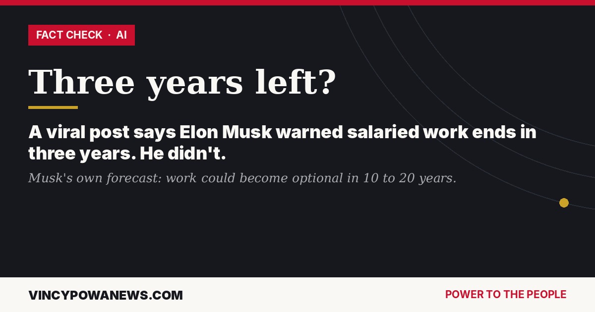 Did Elon Musk Say Paid Work Ends in Three Years? What He Actually Said