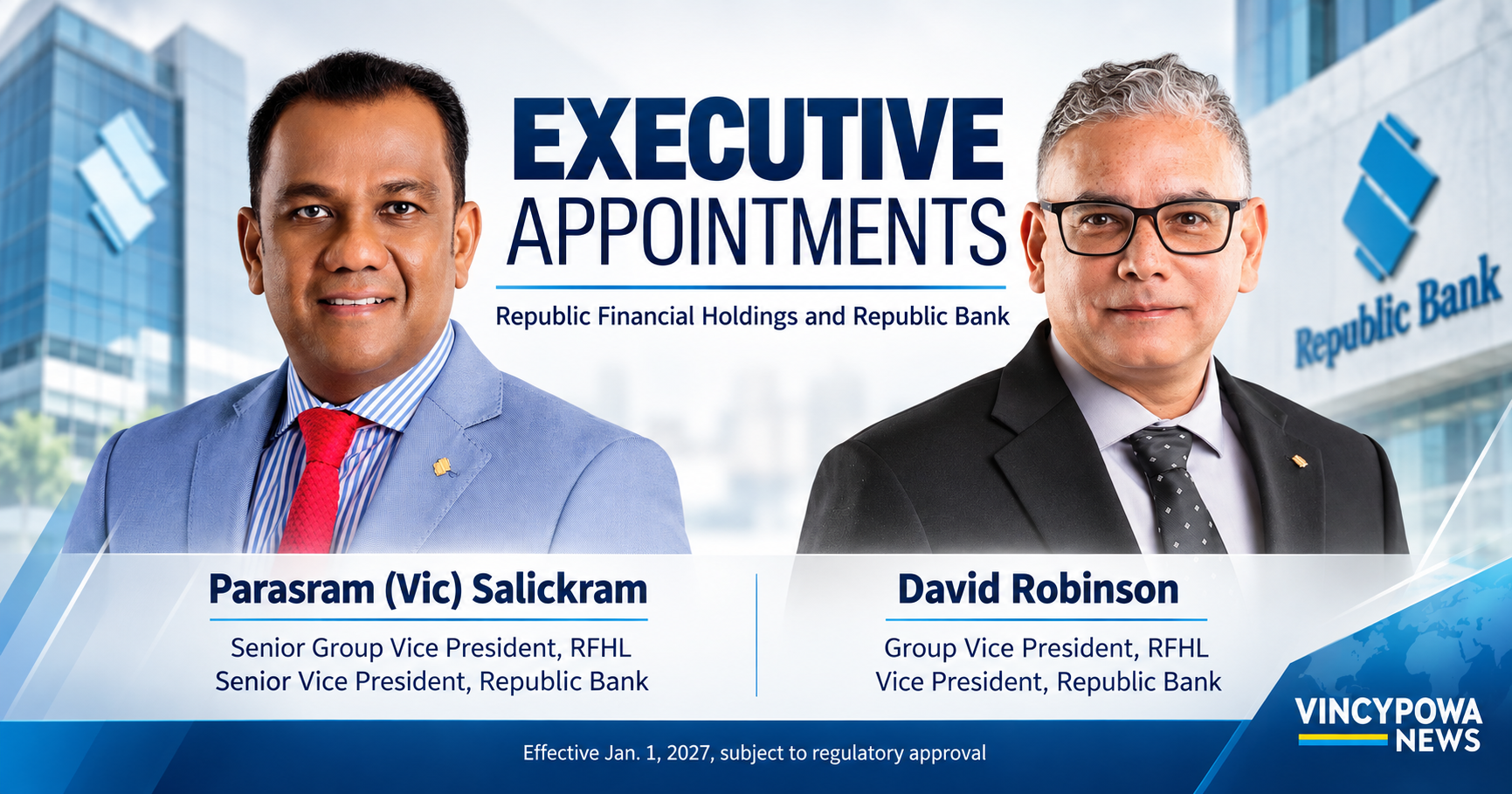 Republic Bank Names Vic Salickram and David Robinson to Senior Executive Posts
