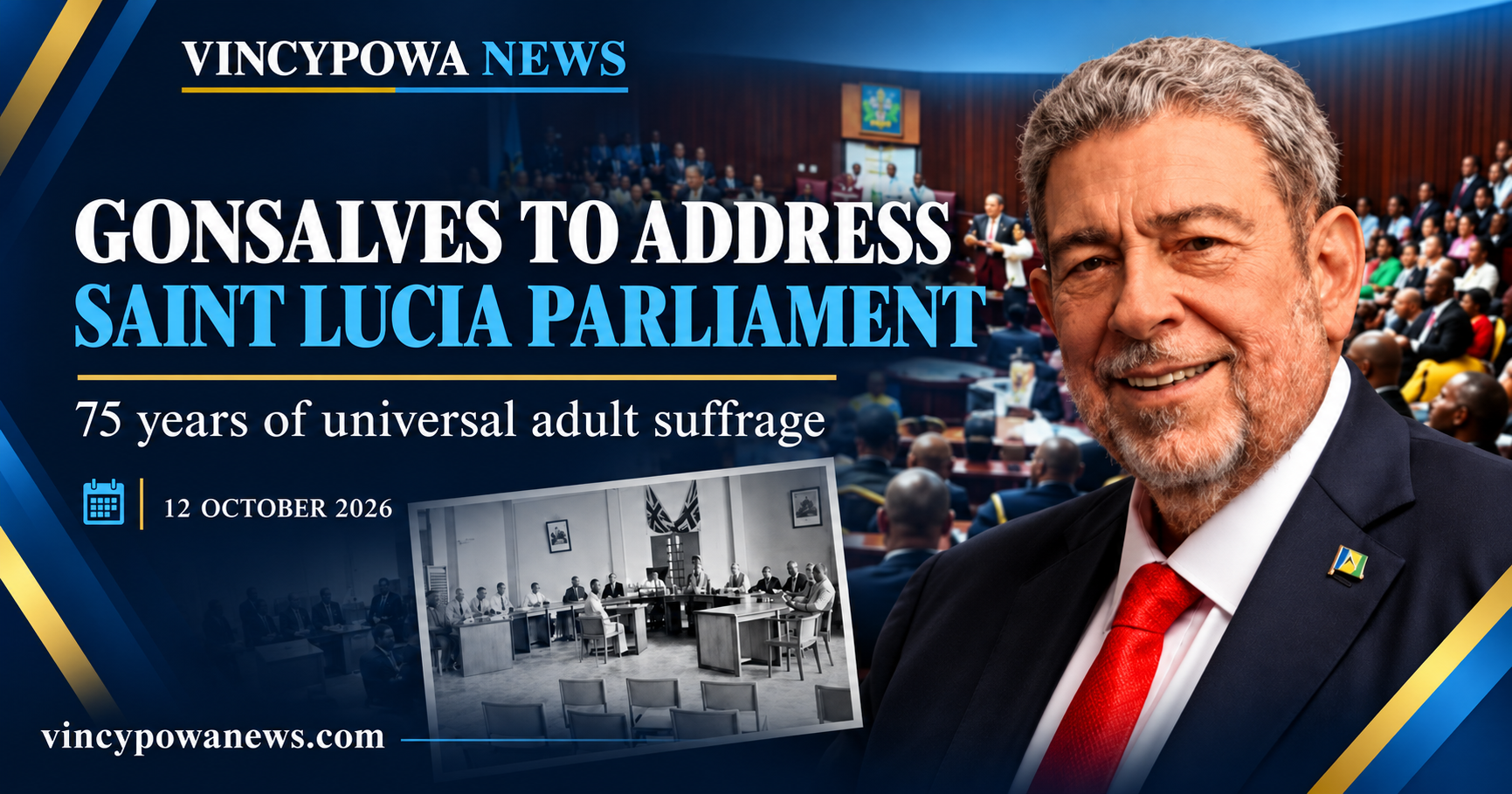 Gonsalves to Address Saint Lucia Parliament at 10 AM for 75 Years of Adult Suffrage