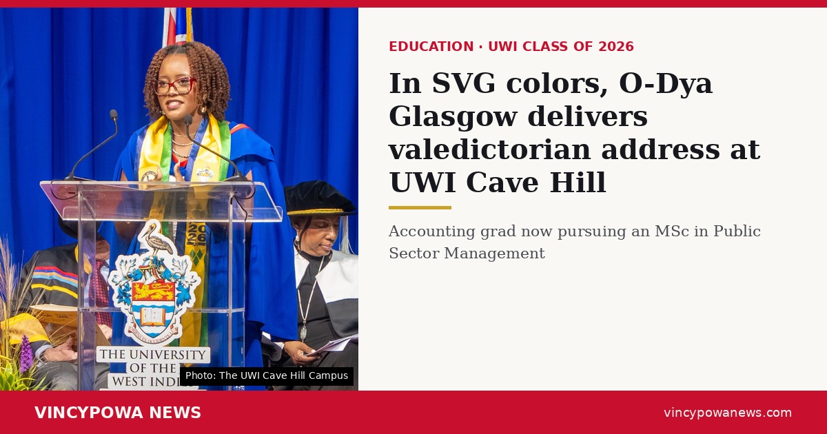 In SVG Colors, O-Dya Glasgow Delivers Valedictorian Address at UWI Cave Hill Graduation
