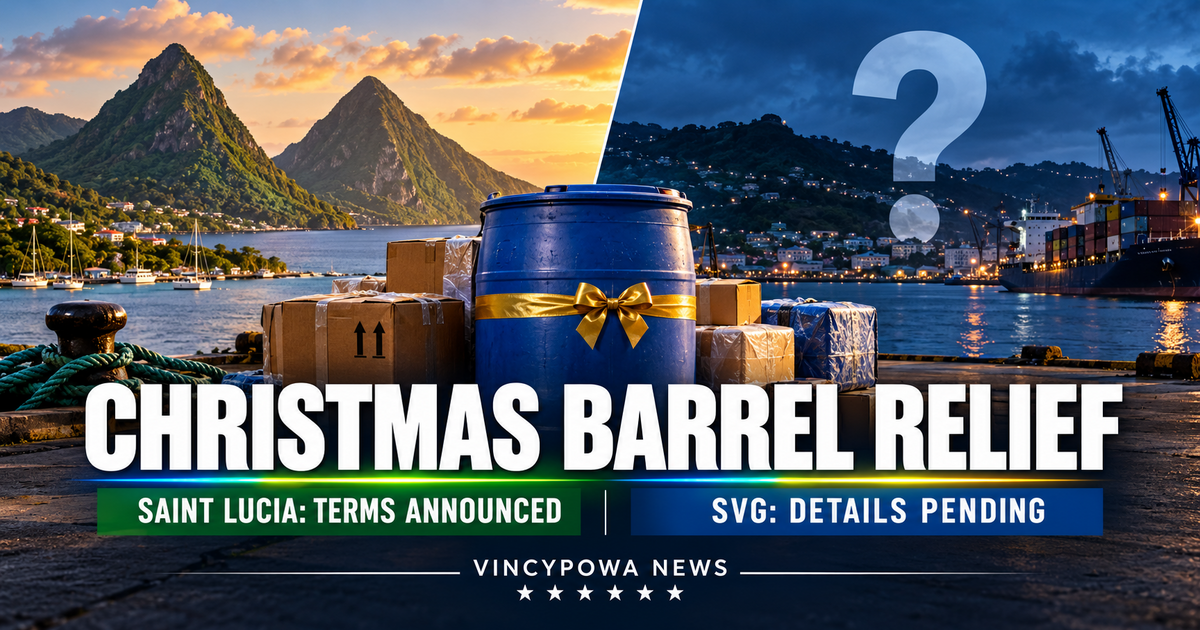 Saint Lucia Announces Four Months of Christmas Barrel Relief as Vincentians Await Clarity From Friday Government